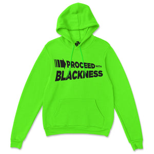 PROCEED WITH BLACKNESS
